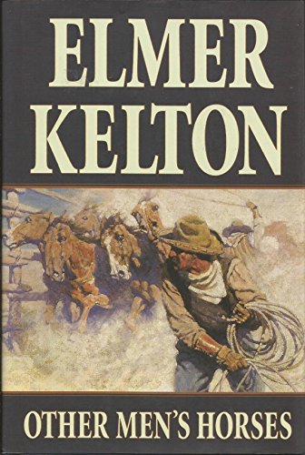 9780765320513: Other Men's Horses (Texas Rangers)