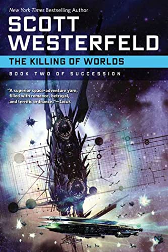 Stock image for The Killing of Worlds: Book Two of Succession (Succession, 2) for sale by Your Online Bookstore