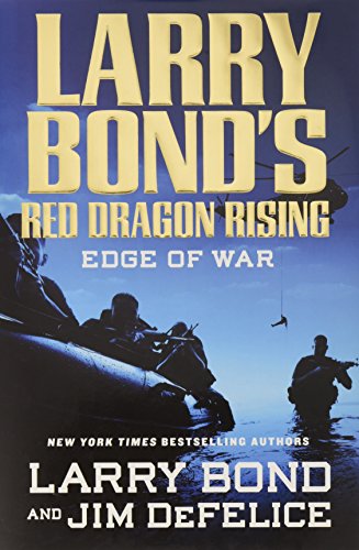 Beispielbild fr Larry Bond's Red Dragon Rising: Edge of War zum Verkauf von Gulf Coast Books