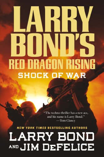 Stock image for Larry Bond's Red Dragon Rising: Shock of War for sale by SecondSale