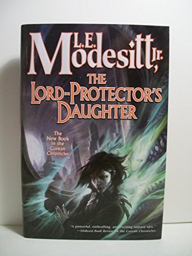 The Lord-Protector's Daughter : The New Book in the Corean Chronicles