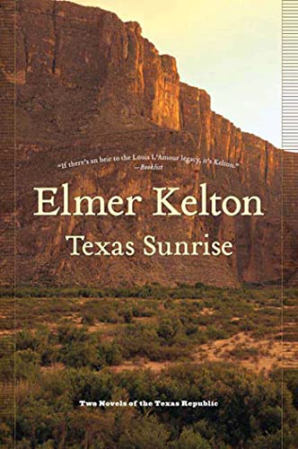Stock image for Texas Sunrise : Two Novels of the Texas Republic for sale by Better World Books