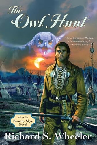 The Owl Hunt: A Barnaby Skye Novel (Skye's West #18, Number Eighteen)