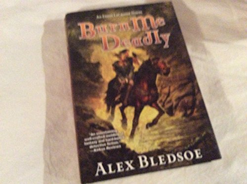 Beispielbild fr Burn Me Deadly: An Eddie LaCrosse Novel zum Verkauf von Wonder Book