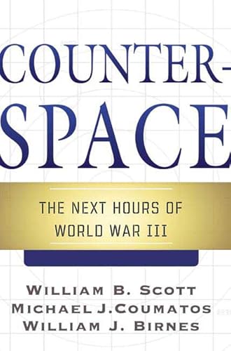 Imagen de archivo de Counterspace: The Next Hours of World War III a la venta por Wonder Book