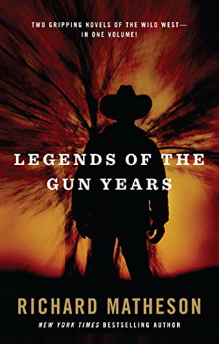 9780765322333: Legends of the Gun Years: Two Gripping Volumes of the Wild West