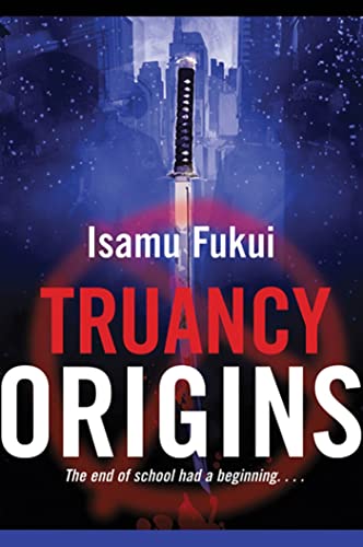 Beispielbild fr Truancy Origins : A Novel zum Verkauf von Better World Books