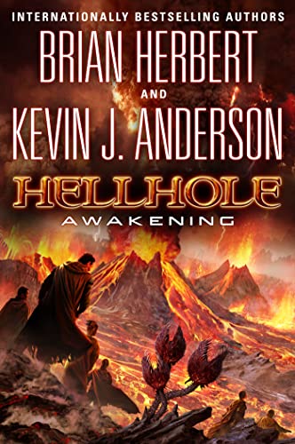 Hellhole: Awakening (The Hellhole Trilogy) - Brian Herbert, Kevin J. Anderson