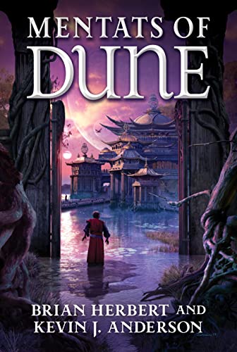 Mentats of Dune: Book Two of the Schools of Dune Trilogy (Dune, 9) (9780765322746) by Herbert, Brian; Anderson, Kevin J.
