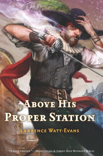 9780765322807: Above His Proper Station (The Fall of the Sorcerers)