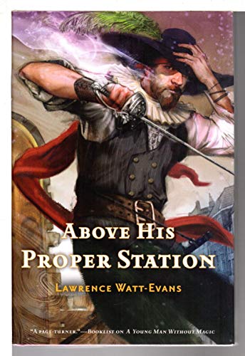 Stock image for Above His Proper Station (The Fall of the Sorcerers) for sale by Wonder Book