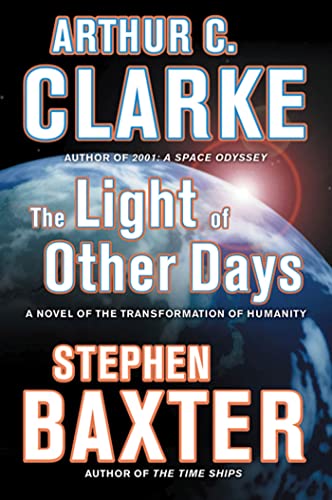 Imagen de archivo de The Light of Other Days : A Novel of the Transformation of Humanity a la venta por Better World Books