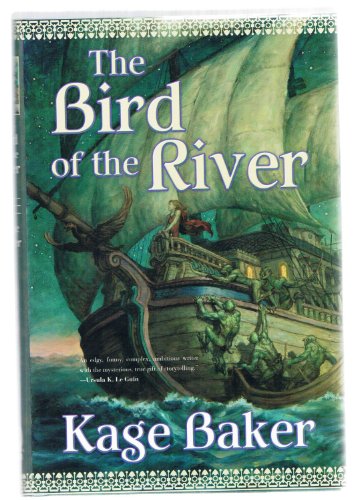 The Bird of the River (9780765322968) by Baker, Kage