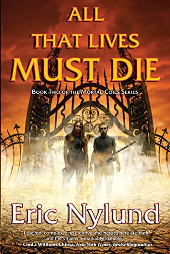 Imagen de archivo de All That Lives Must Die: Book Two of the Mortal Coils Series a la venta por HPB-Ruby