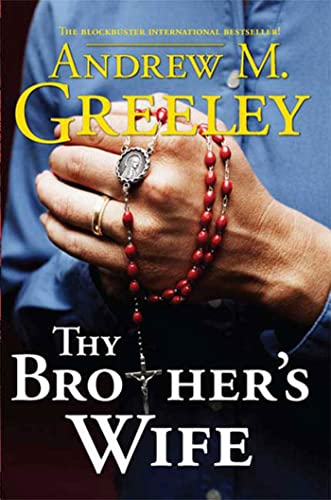 Thy Brother's Wife (Passover, 1) (9780765323248) by Greeley, Andrew M.