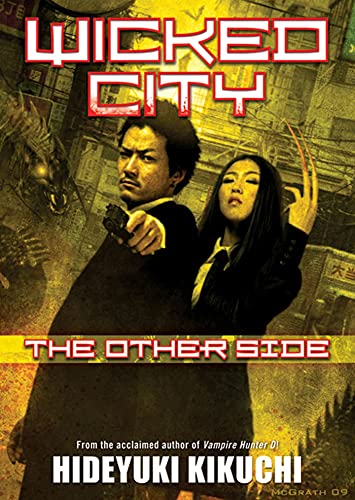 Wicked City: The Other Side: The Other Side (Wicked City, 2) (9780765323316) by Kikuchi, Hideyuki