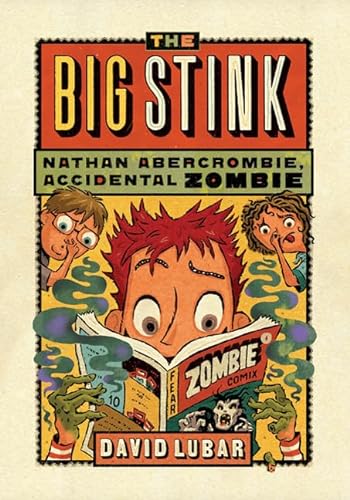 Stock image for The Big Stink (Nathan Abercrombie, Accidental Zombie) for sale by Books of the Smoky Mountains