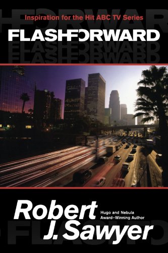 Flashforward (9780765324139) by Sawyer, Robert J.