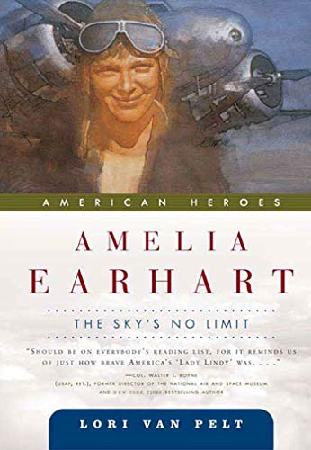 Stock image for Amelia Earhart: The Sky's No Limit (American Heroes, 2) for sale by GF Books, Inc.