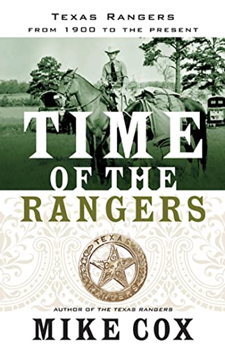 Beispielbild fr Time of the Rangers : Texas Rangers: from 1900 to the Present zum Verkauf von Better World Books