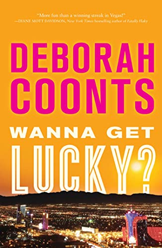 Beispielbild fr Wanna Get Lucky? (Lucky O'Toole Las Vegas Adventures) zum Verkauf von Wonder Book