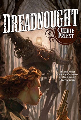 Beispielbild fr Dreadnought: A Novel of the Clockwork Century zum Verkauf von ThriftBooks-Dallas