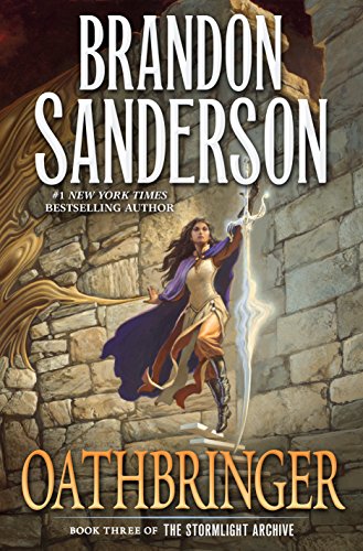 Stock image for Oathbringer: Book Three of the Stormlight Archive (The Stormlight Archive, 3) for sale by Ergodebooks