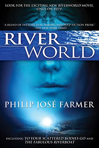 Beispielbild fr Riverworld: Including To Your Scattered Bodies Go & The Fabulous Riverboat (Riverworld, 1) zum Verkauf von HPB-Emerald