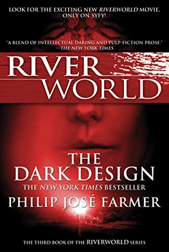 Imagen de archivo de The Dark Design: The Third Book of the Riverworld Series a la venta por ThriftBooks-Dallas