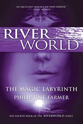 9780765326553: The Magic Labyrinth: The Fourth Book of the Riverworld Series: 3 (Riverworld Series, 4)
