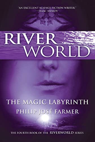 Stock image for The Magic Labyrinth: The Fourth Book of the Riverworld Series for sale by ThriftBooks-Reno