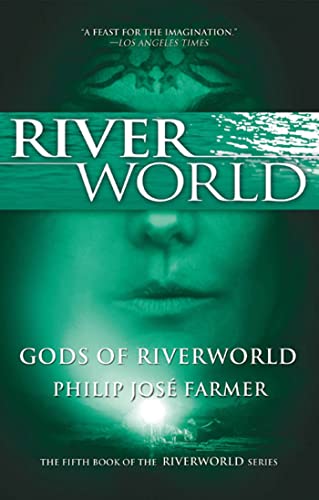 9780765326560: Gods of Riverworld: The Fifth Book of the Riverworld Series (Riverworld, 4)