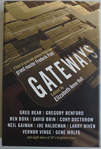 Beispielbild fr Gateways: A Feast of Great New Science Fiction Honoring Grand Master Frederik Pohl zum Verkauf von Wonder Book