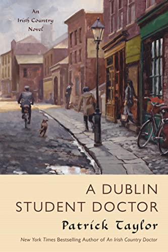 Stock image for A Dublin Student Doctor: An Irish Country Novel (Irish Country Books, 6) for sale by Zoom Books Company