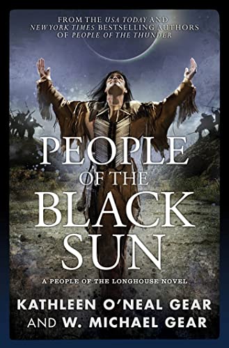 Stock image for People of the Black Sun: A People of the Longhouse Novel (North America's Forgotten Past) for sale by Books of the Smoky Mountains