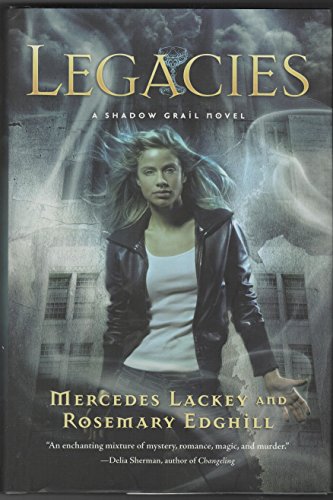 9780765327079: Legacies (Shadow Grail, 1)