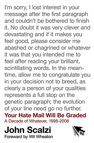 Beispielbild fr Your Hate Mail Will Be Graded: A Decade of Whatever, 1998-2008 zum Verkauf von Wonder Book