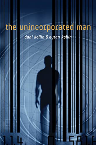 9780765327246: The Unincorporated Man (The Unincorporated Man, 1)