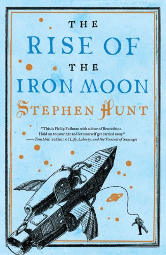 9780765327666: The Rise of the Iron Moon