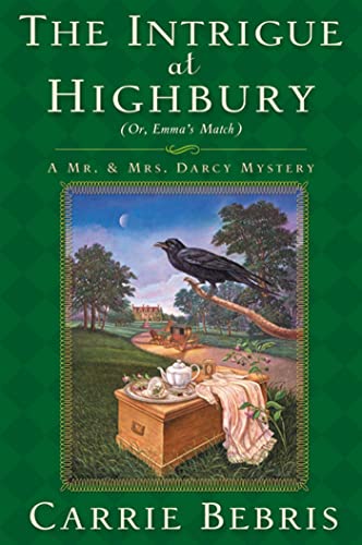 Beispielbild fr The Intrigue at Highbury (Mr. and Mrs. Darcy Mysteries) zum Verkauf von SecondSale