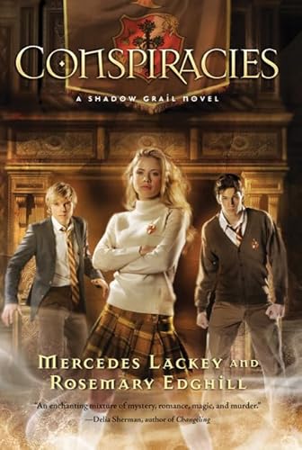 Shadow Grail #2: Conspiracies (9780765328236) by Lackey, Mercedes; Edghill, Rosemary