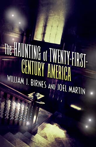 Beispielbild fr The Haunting of Twenty-First-Century America zum Verkauf von Better World Books