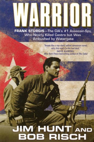 9780765328632: Warrior: Frank Sturgis---The CIA's #1 Assassin-Spy, Who Nearly Killed Castro but Was Ambushed by Watergate