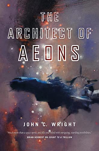 Stock image for The Architect of Aeons: Book Four of the Eschaton Sequence (The Eschaton Sequence (4)) for sale by SecondSale