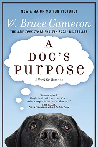 Beispielbild fr A Dog's Purpose: A Novel for Humans zum Verkauf von SecondSale