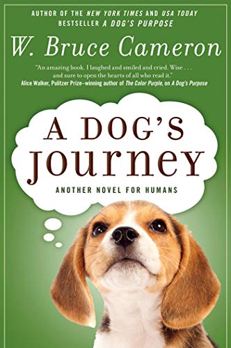 Beispielbild fr A Dog's Journey: A Novel (A Dog's Purpose) zum Verkauf von SecondSale