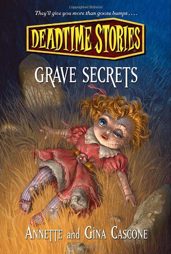9780765330659: Deadtime Stories: Grave Secrets (Deadtime Stories, 1)