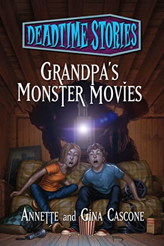 9780765330703: Grandpa's Monster Movies (Deadtime Stories, 6)