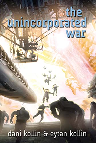 Imagen de archivo de The Unincorporated War (The Unincorporated Man (2)) a la venta por Wonder Book