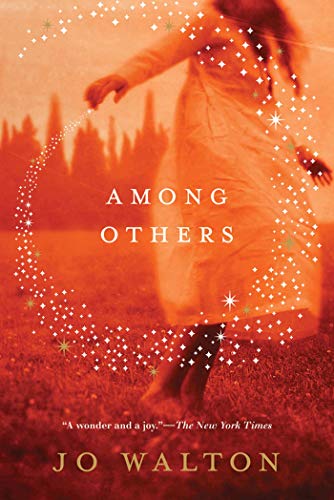 Imagen de archivo de Among Others: A Novel (Hugo Award Winner - Best Novel) a la venta por Your Online Bookstore